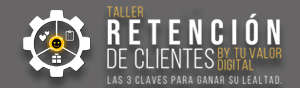 Banner Taller Retencion de Clientes – Tu Valor Digital