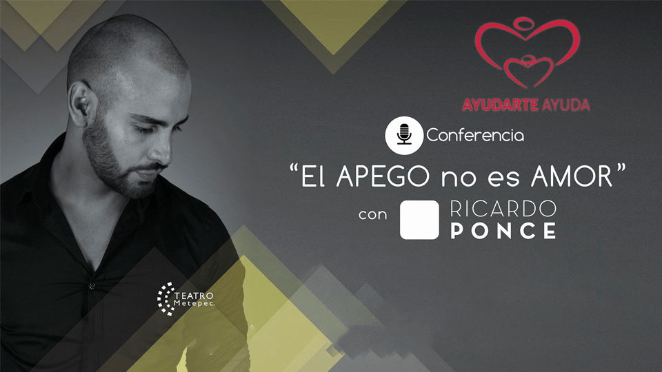 Conferencia El Apego No es Amor – Ricardo Ponce