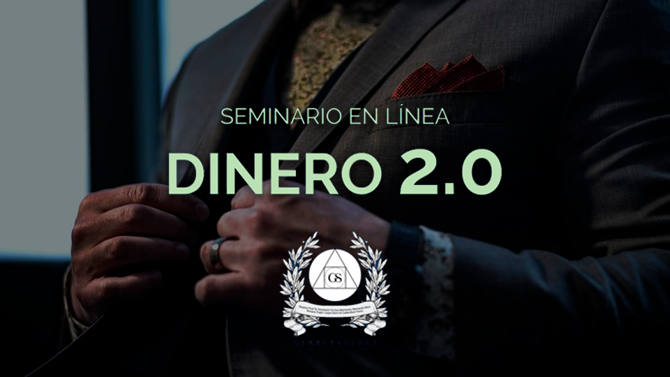 Seminario en línea Dinero 2.0 Gerry Sánchez