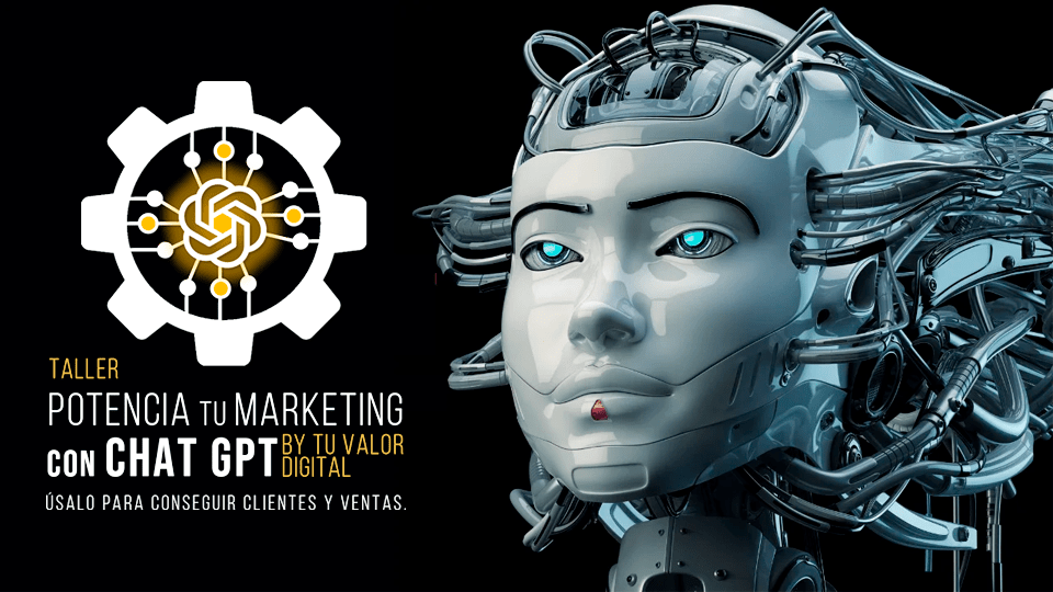 Taller Potencia tu Marketing con Chat GPT – Tu Valor Digital