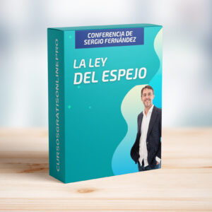 Conferencia La ley del espejo – Instituto Pensamiento Positivo