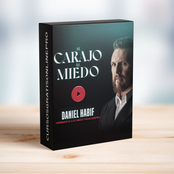 Conferencia Online Al Carajo el Miedo - Daniel Habif