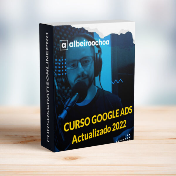 Curso Google Ads 2022 – Albeiro Ochoa
