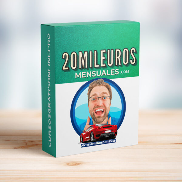 Curso 20 Mil Euros Mensuales – Antiemprendedores