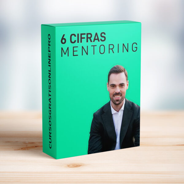 Curso 6 Cifras Mentoring – Influendedores